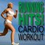 Running Hits! Cardio Workout