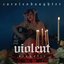 Violent (Acoustic) - Single