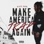 Make America Trap Again