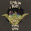 Goblin Kid (Deluxe Edition)
