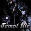 Tempt Me