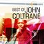 Music & Highlights: John Coltrane - Best of