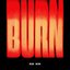 Burn - Single