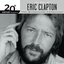 The Best Of Eric Clapton 20th Century Masters The Millennium Collection