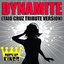 Dynamite (Taio Cruz Tribute Version)