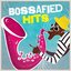 Bossafied Hits