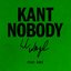 Kant Nobody