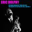 Outward Bound / Out There / Far Cry / Eric Dolphy At the Five Spot, Vol. 1 & Vol. 2
