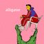 ALLIGATOR - Single