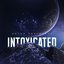 Intoxicated