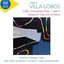 Villa-Lobos: Cello Concertos, Nos. 1 & 2 & Fantasia for Cello & Orchestra