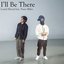 I'll Be There - remix