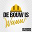 De Bouw Is Wauw - Single