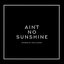 Ain't No Sunshine (Studio Session)