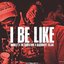 I Be Like (feat. The Godfather & Glockboyz Teejaee)