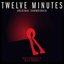 Twelve Minutes (Original Soundtrack)