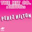 A Tribute to Perez Hilton