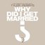Tyler Perry's Why Did I Get Married? (Music from and Inspired By the Motion Picture)