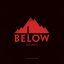 BELOW, Vol. II