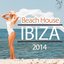 Beach House Ibiza 2014 (Chillhouse Club Del Mar)