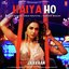 Haiya Ho (From "Marjaavaan")