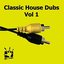 E-SA Classic House Dubs Vol 1