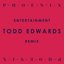 Entertainment (Todd Edwards Remix)