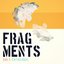 Fragments