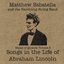 Songs in the Life of Abraham Lincoln (Ballad of America Vol. 3)