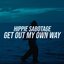 Get Out My Own Way