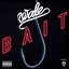 Bait - Single