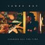 Changes All The Time [Explicit]
