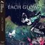 Each Glow