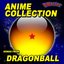 Anime Collection (Songs from Dragonball)