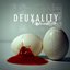 Deuxality