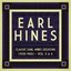 Classic Earl Hines Sessions (1928–1945): Vol. 5 & 6
