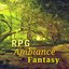 RPG Ambiance Fantasy - Heroic Fantastic Bard Music for Reading & Falling Asleep