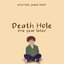 Death Hole (One Year Later) - Single