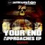 Your End Approaches EP