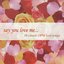 Say You Love Me (18 Classic Opm Love Songs)