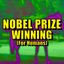 Nobel Prize Winning (For Humans)