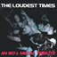 The Loudest Times: An 80's Metal Tribute