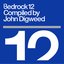 Bedrock 12 Compiled By John Digweed