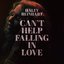 Can't Help Falling in Love - Single