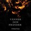 Vänner och Fränder