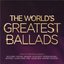 The World's Greatest Ballads