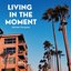 Living in the Moment - Single