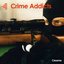 Crime Addicts
