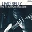 Tradition Masters Series: Lead Belly