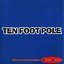 Ten Foot Pole / Satanic Surfers Split